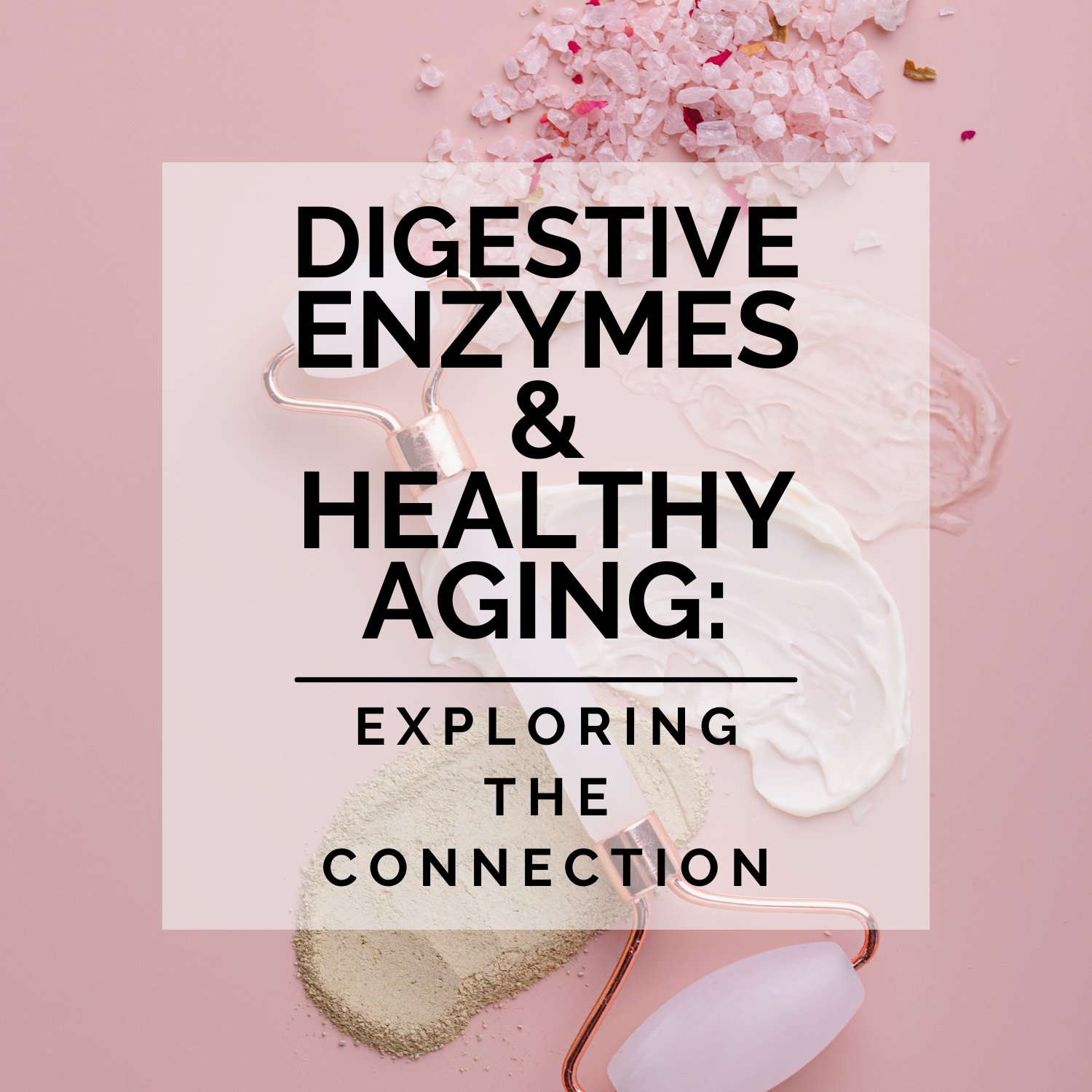 Digestive Enzymes and Healthy Aging: Exploring the Connection